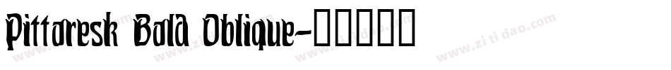 Pittoresk Bold Oblique字体转换